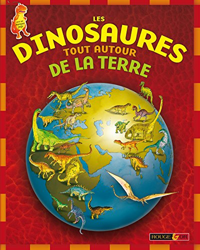 Les dinosaures tout autour de la Terre