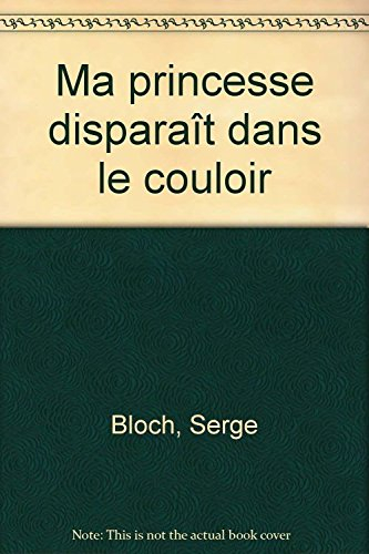 Ma princesse disparaît dans le couloir