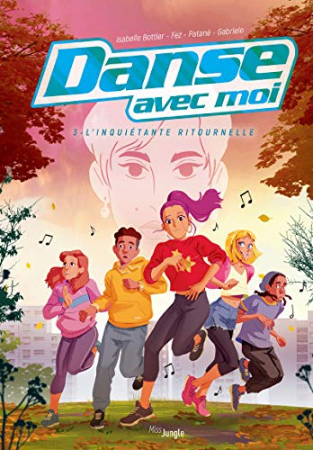 Danse avec moi. Vol. 3. L'inquiétante ritournelle