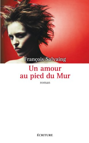 Un amour au pied du mur
