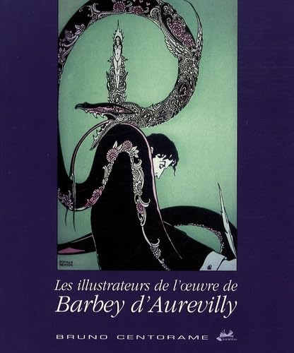 Les illustrateurs de l'oeuvre de Barbey d'Aurevilly : Buhot, Rops, Kubin, Alastair...