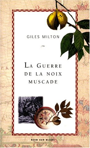 La guerre de la noix muscade
