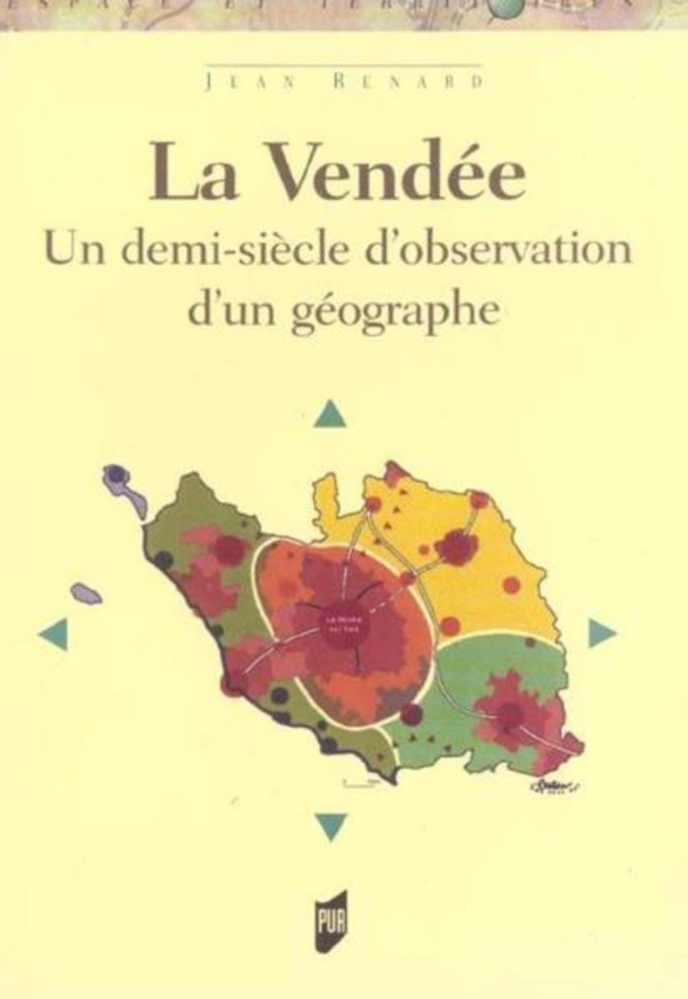 La Vendée : un demi-siècle d'observation d'un géographe