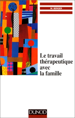 Le travail thérapeutique avec la famille