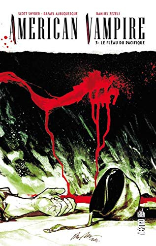 American vampire. Vol. 3. Le fléau du Pacifique