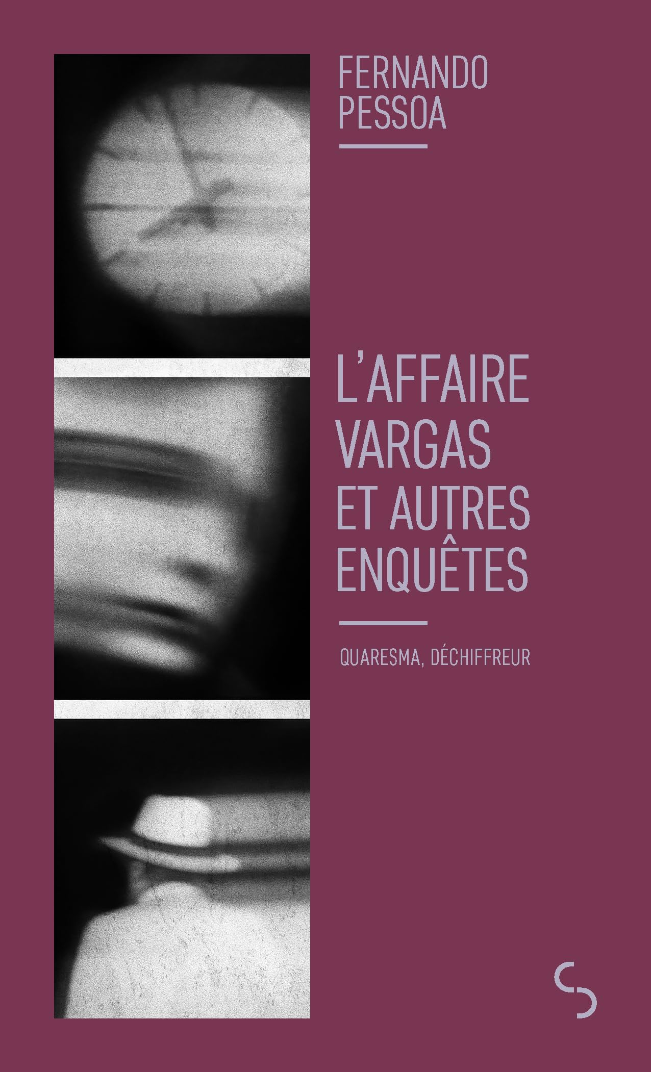 L'affaire Vargas : et autres enquêtes : Quaresma, déchiffreur