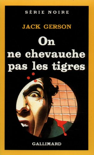 On ne chevauche pas les tigres