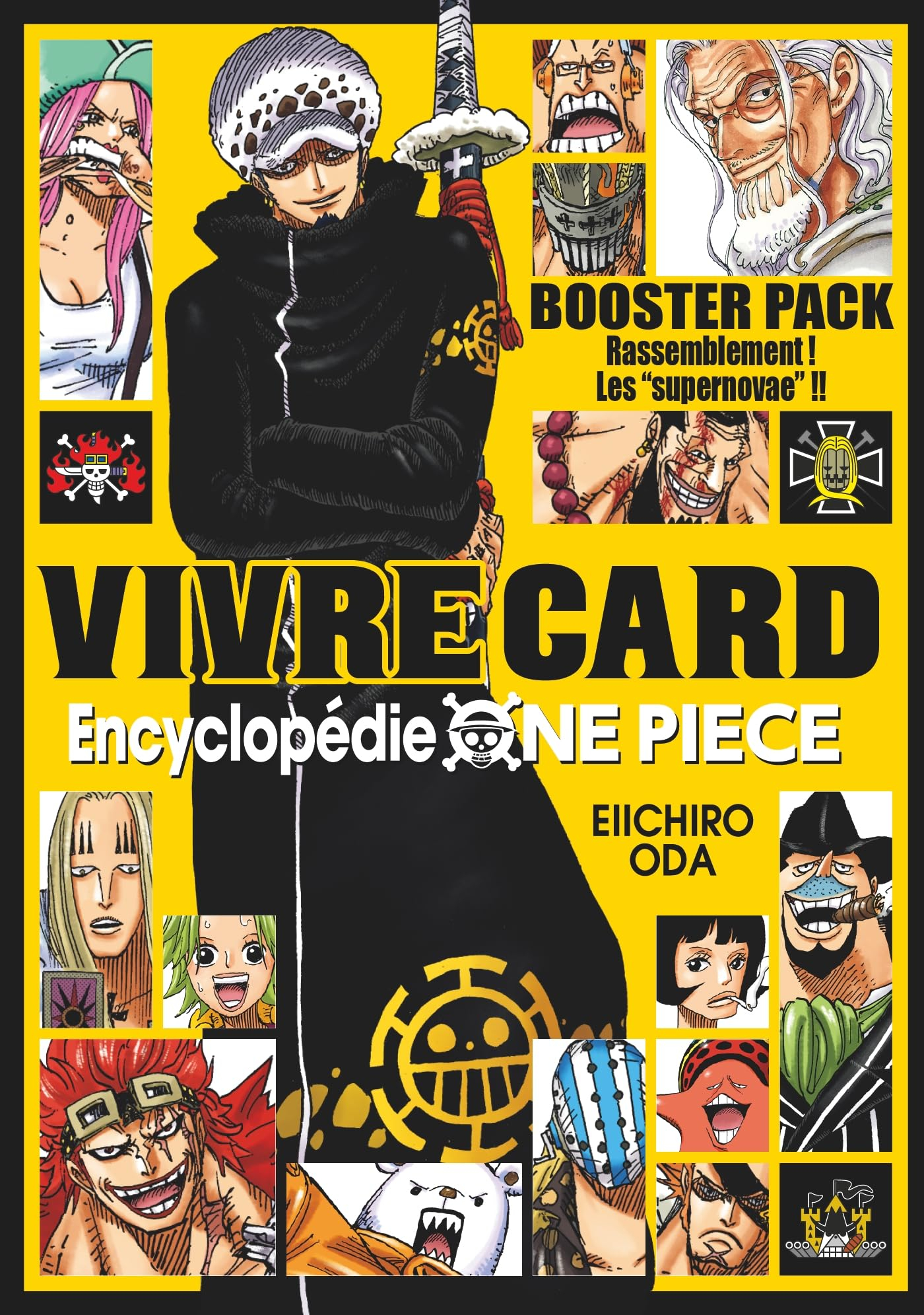 Vivre card : encyclopédie One Piece. Vol. 3. Rassemblement ! Les "supernovae" !! : booster pack