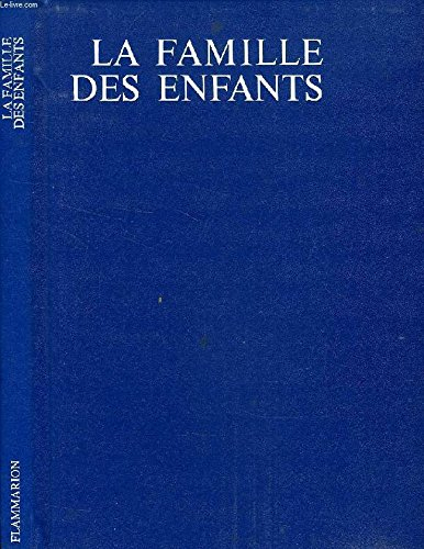 La Famille des enfants : Un panorama photographique mondial de l'enfance