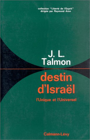 destin d'israël. l'unique et l'universel