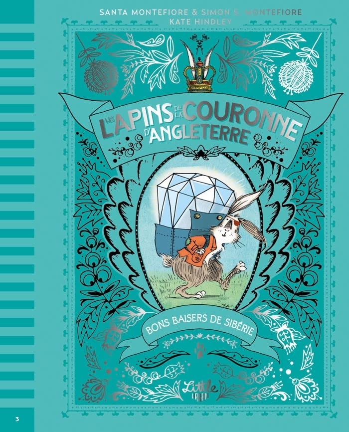 Les lapins de la couronne d'Angleterre. Vol. 3. Bons baisers de Sibérie