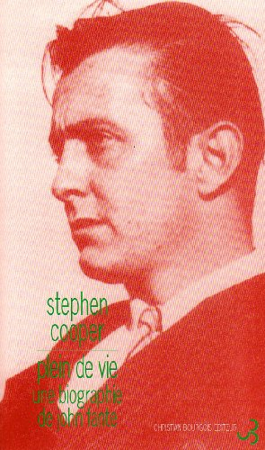Plein de vie : une biographie de John Fante