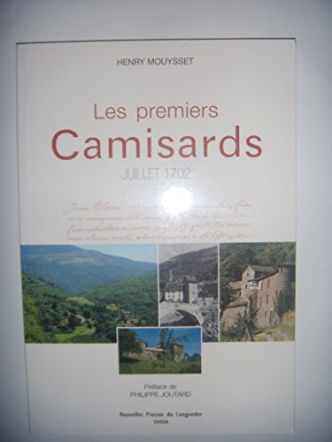 Les premiers camisards : juillet 1702