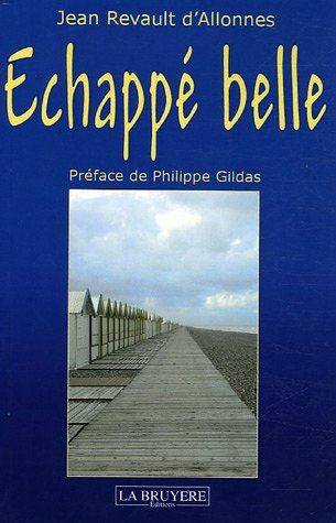 echappé belle