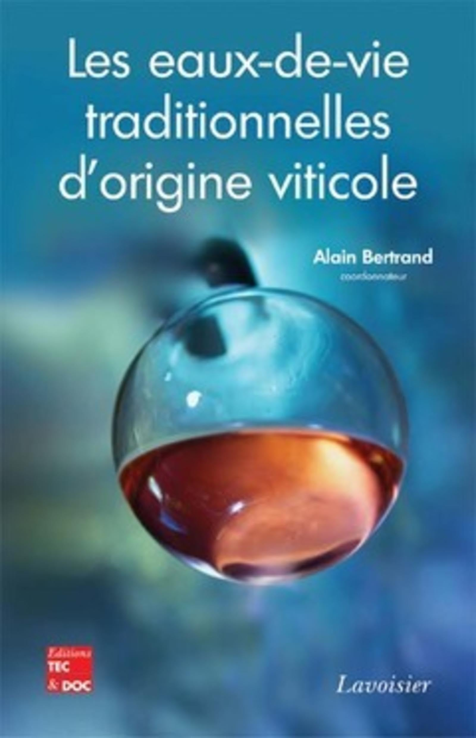 Les eaux-de-vie traditionnelles d'origine viticole : deuxième symposium international, Bordeaux, 25-