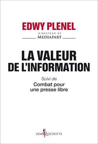 La valeur de l'information. Combat pour une presse libre