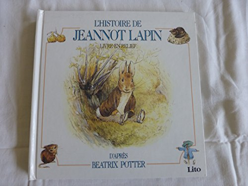 histoire de pierre le lapin d'après beatrix potter. livre en relief.