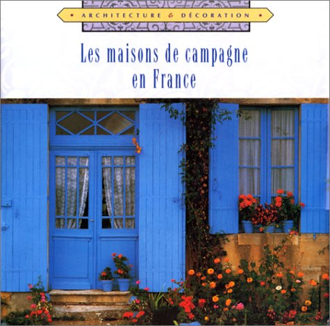 les maisons de campagne en france