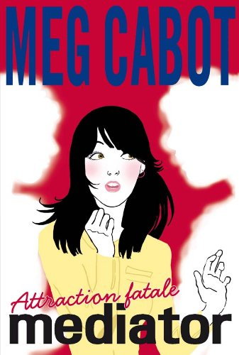 Mediator. Vol. 5. Attraction fatale