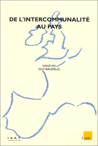 De l'intercommunalité au pays : les régions atlantiques entre traditions et projets