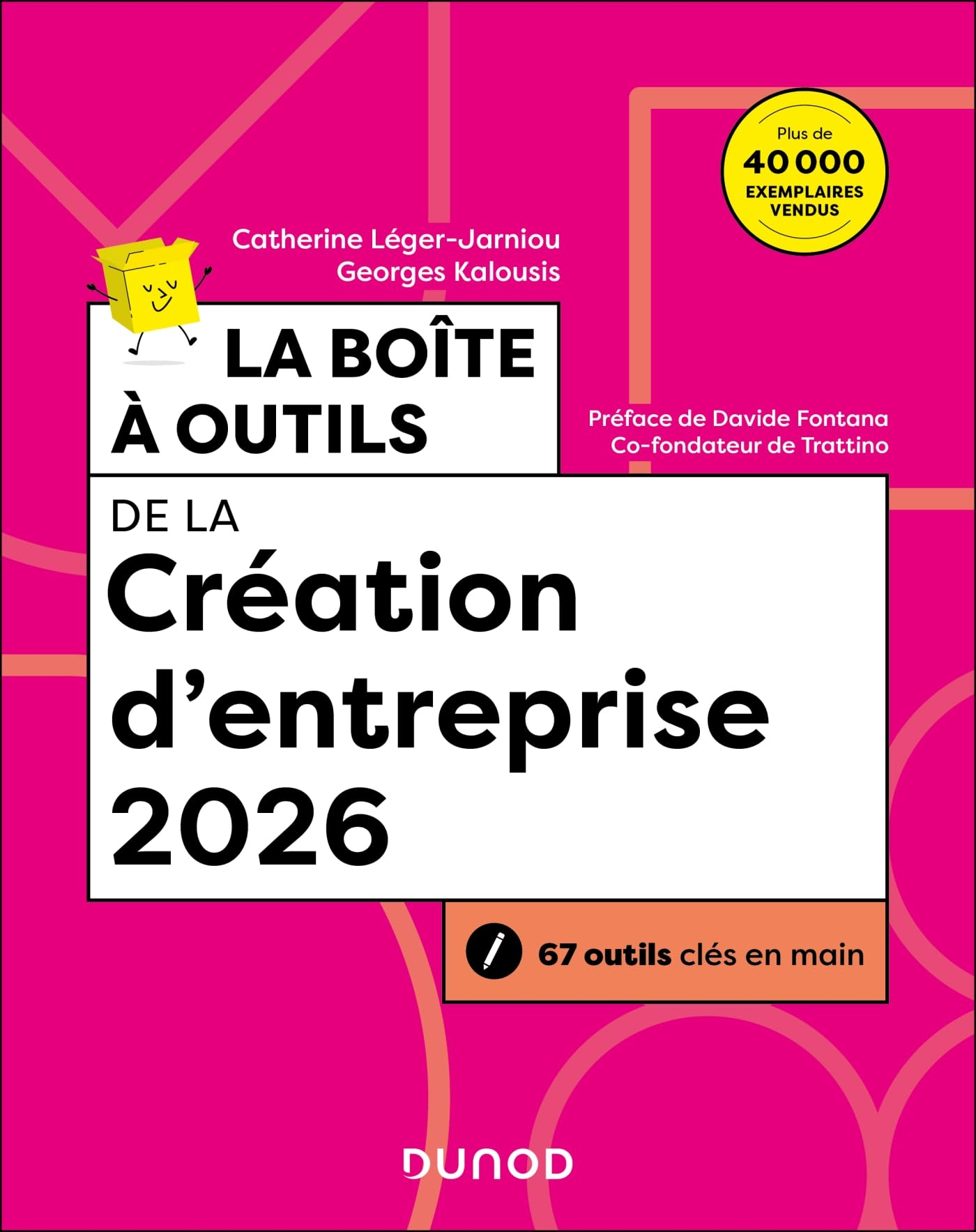 La boîte à outils de la création d'entreprise : 67 outils clés en main