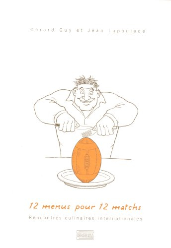 12 menus pour 12 matchs : rencontres culinaires internationales