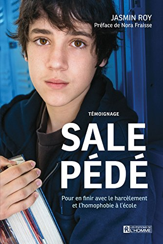 Sale pédé : pour en finir avec le harcèlement et l'homophobie à l'école