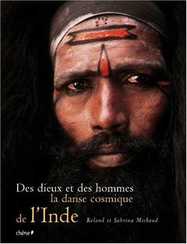 Des dieux et des hommes : la danse cosmique de l'Inde