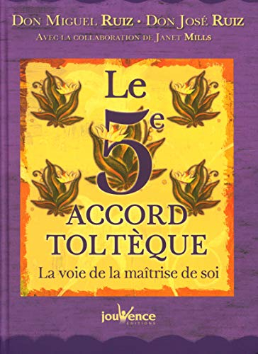 Le 5e accord toltèque : la voie de la maîtrise de soi