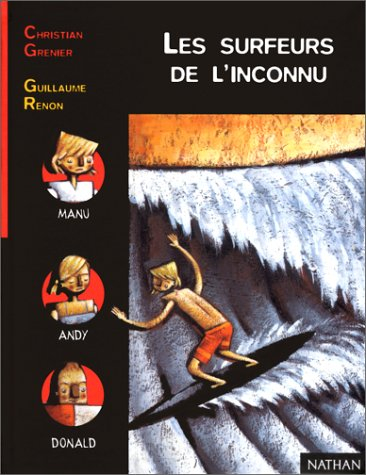 Les surfeurs de l'inconnu