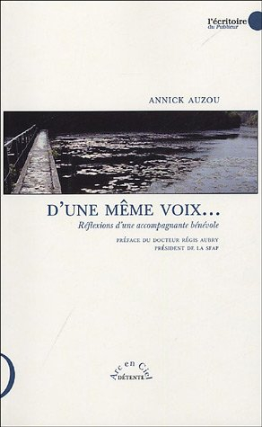 D'une même voix... : réflexions d'une accompagnante bénévole dans la relation à la personne en fin d