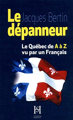 Le dépanneur : Québec de A à Z vu par un français