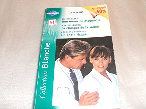 erreur de diagnostic,clinique de la vallee