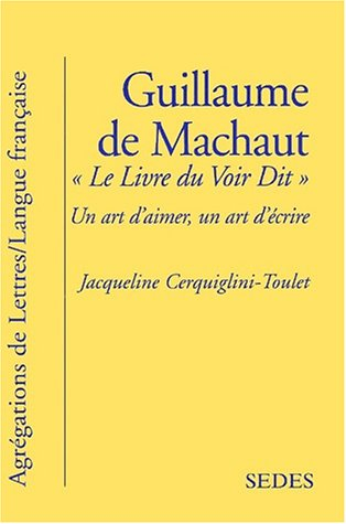 Le livre du Voir dit : un art d'aimer, un art d'écrire