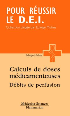Calcul de doses médicamenteuses, débits de perfusion
