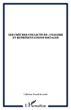 Les crèches collectives : usagers et représentations sociales : contribution à une sociologie de la 