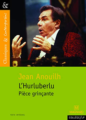 L'hurluberlu : pièce grinçante