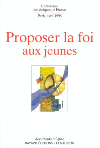 Proposer la foi aux jeunes dans la société actuelle
