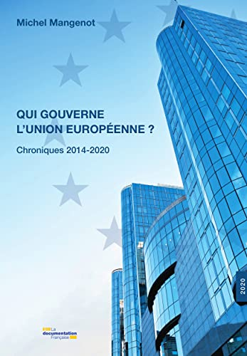 Revue française d'administration publique, hors-série. Qui gouverne l'Union européenne ? : chronique