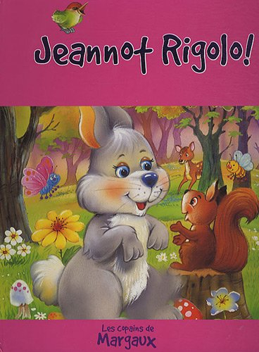 Jeannot Rigolo !