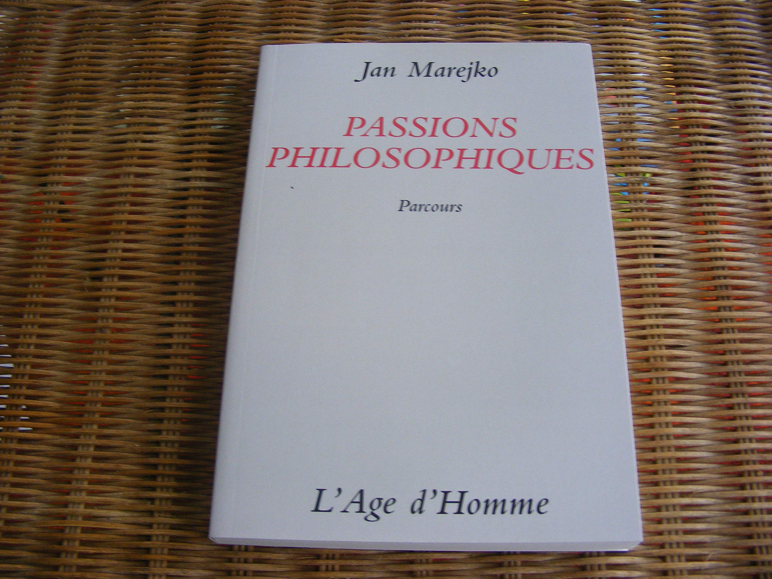 Passions philosophiques : parcours