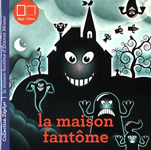 La maison fantôme