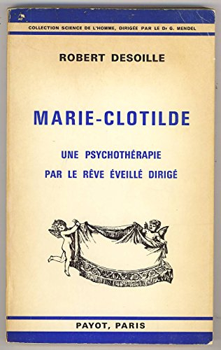 marie-clotilde, une psychothérapie par le rêve