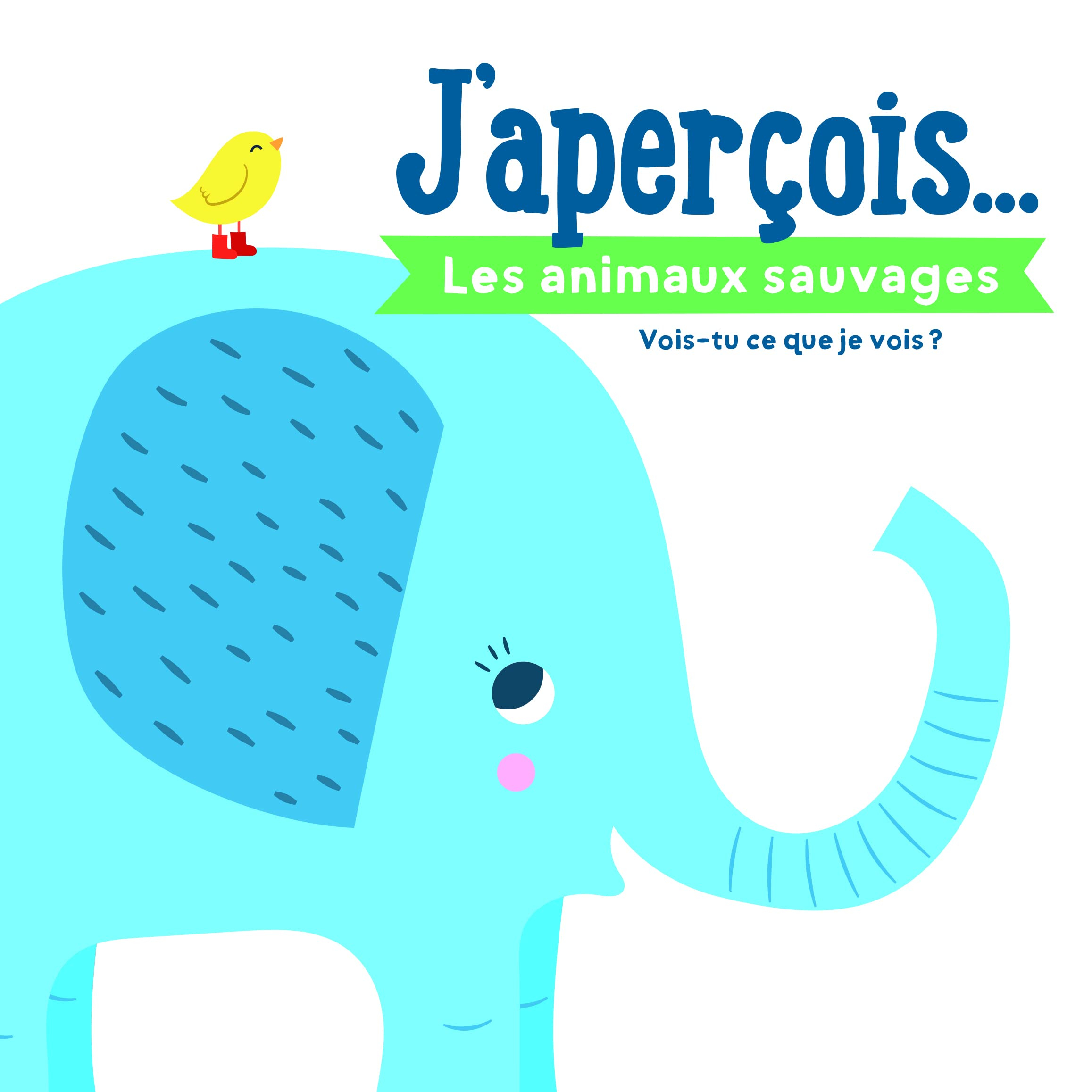 J'aperçois.... Les animaux sauvages : vois-tu ce que je vois ?