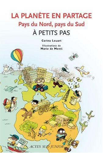 La planète en partage : pays du Nord, pays du Sud