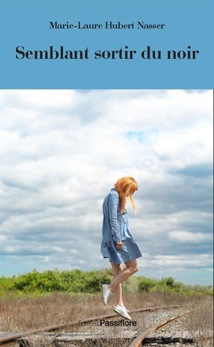Semblant sortir du noir : recueil de nouvelles