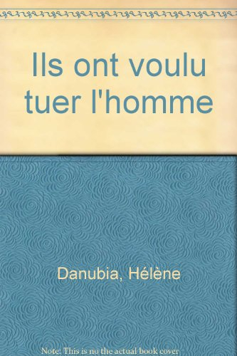 Ils ont voulu tuer l'homme