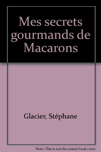 mes secrets gourmands macarons