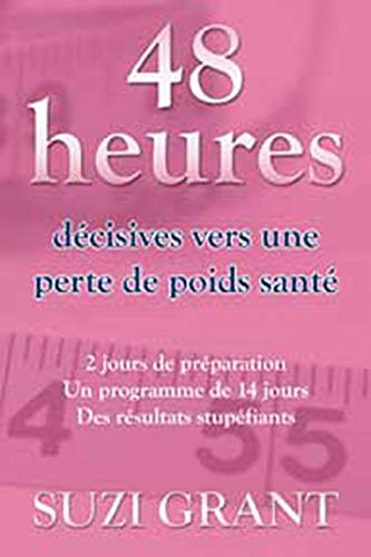 48 heures décisives vers une perte de poids santé