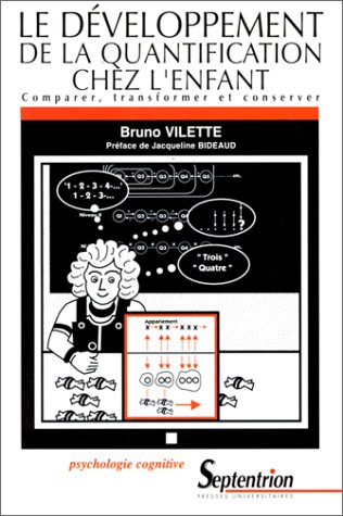 Le développement de la quantification chez l'enfant : comparer, transformer et conserver